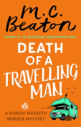 Death of a Travelling Man: M.C. Beaton (Hamish Macbeth) von Constable